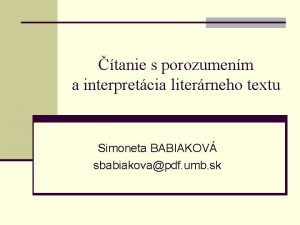 tanie s porozumenm a interpretcia literrneho textu Simoneta