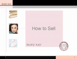 How to Sell 1 How to Sell Before