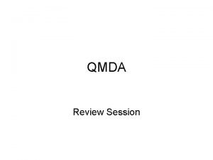 QMDA Review Session Things you should remember 1