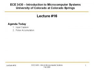 ECE 3430 Introduction to Microcomputer Systems University of