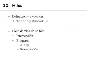 10 Hilos Definicin y ejecucin Thread y Runnable