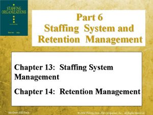 13 1 Part 6 Staffing System and Retention