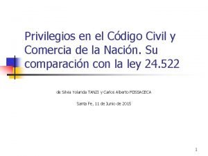 Privilegios en el Cdigo Civil y Comercia de