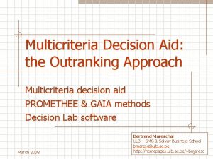 Multicriteria Decision Aid the Outranking Approach Multicriteria decision