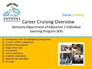 Career Cruising Overview Kentucky Department of Education Individual