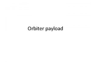 Orbiter payload Accelerometer and Star tracker Accelerometer STAR Orbiter payload Accelerometer and Star tracker Accelerometer STAR