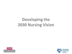 Nursing 2030 vision