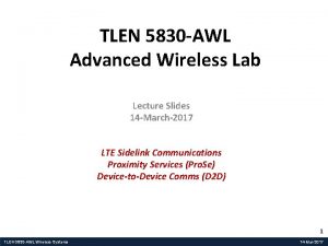 TLEN 5830 AWL Advanced Wireless Lab Lecture Slides