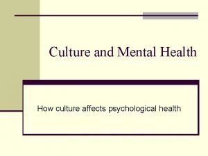 Influence of culture on mental health