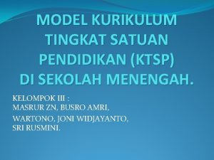 MODEL KURIKULUM TINGKAT SATUAN PENDIDIKAN KTSP DI SEKOLAH