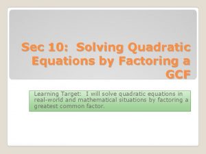 Solving quadratic equations by gcf worksheet