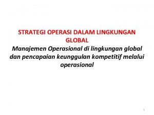 Strategi operasi jasa dalam lingkungan ekonomi