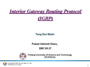 Interior Gateway Routing Protocol IGRP Tung Dao Manh