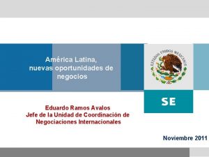 Amrica Latina nuevas oportunidades de negocios Eduardo Ramos