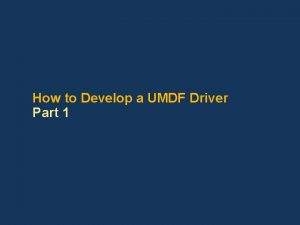 Umdf driver