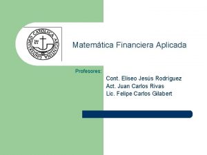 Matemtica Financiera Aplicada Profesores Cont Eliseo Jess Rodrguez