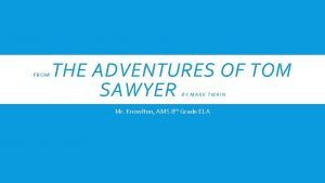 Irony in the adventures of tom sawyer