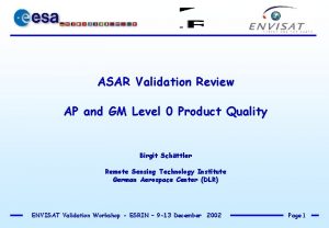 ASAR Validation Review AP and GM Level 0