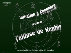 Astrogebra La construction de lellipse orbite des plantes