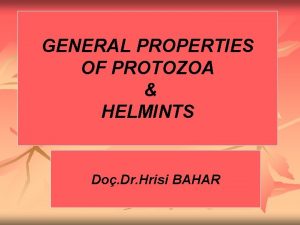 Properties of protozoa