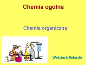 Chemia oglna Chemia organiczna Wojciech Solarski Podrcznik Chemia
