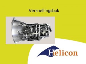 Versnellingsbak Soorten versnellingsbakken Mechanische versnellingsbak Automatische versnellingsbak CVT