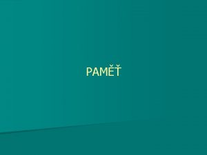 PAM Pam je dispozic i procesem procesem protoe