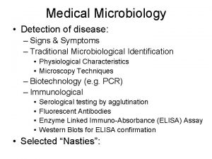 Medical Microbiology Detection of disease Signs Symptoms Traditional