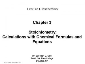 Lecture Presentation Chapter 3 Stoichiometry Calculations with Chemical
