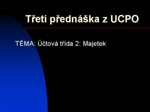 Tet pednka z UCPO TMA tov tda 2