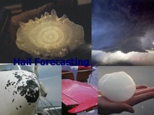Hail forecasting