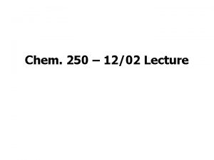 Chem 250 1202 Lecture Announcements I A Solutions