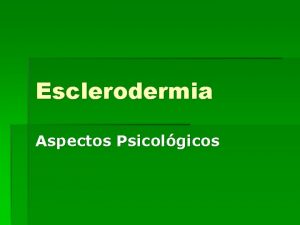 Esclerodermia Aspectos Psicolgicos ESCLERODERMIA ALGUNOS CONCEPTOS FILOSOFICOS HEGEL