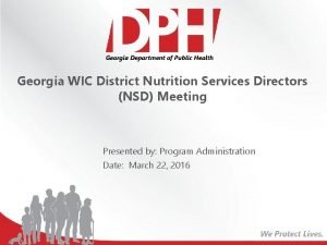 Georgia WIC District Nutrition Services Directors NSD Meeting