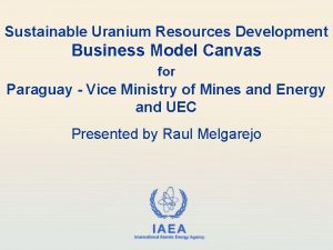 Sustainable Uranium Resources Development Business Model Canvas for