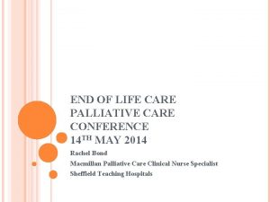END OF LIFE CARE PALLIATIVE CARE CONFERENCE 14
