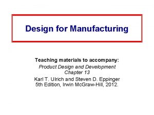 Design for Manufacturing Teaching materials to accompany Product