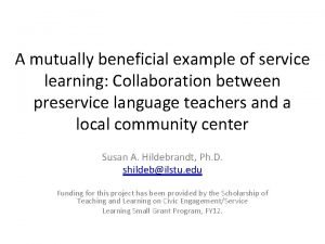 A mutually beneficial example of service learning Collaboration