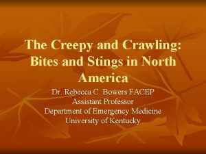 The Creepy and Crawling Bites and Stings in