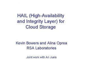 HAIL HighAvailability and Integrity Layer for Cloud Storage