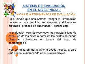 SISTEMA DE EVALUACIN EN EL NIVEL INICIAL TCNICAS