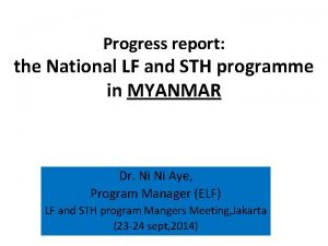 Progress report the National LF and STH programme