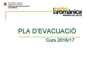 Generalitat de Catalunya Departament dEducaci Institut dEnsenyament Secundari
