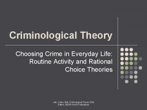 Criminological Theory Choosing Crime in Everyday Life Routine