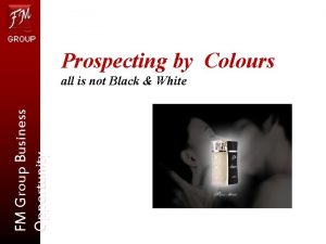 GROUP Prospecting by Colours FM Group Business Opportunity