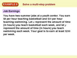 EXAMPLE 6 Solve a multistep problem Job Earnings