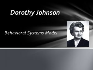 Dorothy johnson nursing theory
