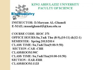 KING ABDULAZIZ UNIVERSITY FACULTY OF SCIENCE INSTRUCTOR D