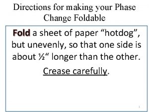 Directions for making your Phase Change Foldable Fold