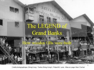 The LEGEND of Grand Banks How wooden GBs